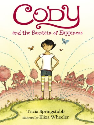cover image of Cody and the Fountain of Happiness